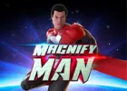 Magnify Man